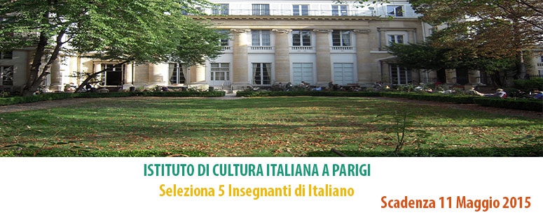 L’Istituto di Cultura italiana a Parigi cerca 5 docenti: 2.100 euro mensili