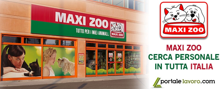 MAXI ZOO CERCA PERSONALE IN TUTTA ITALIA