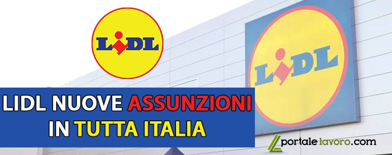 LIDL NUOVE ASSUNZIONI IN TUTTA ITALIA