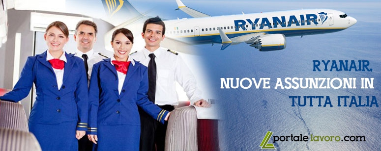 RYANAIR, NUOVE ASSUNZIONI IN TUTTA ITALIA