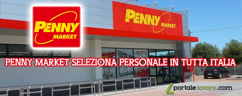 PENNY MARKET SELEZIONA PERSONALE IN TUTTA ITALIA