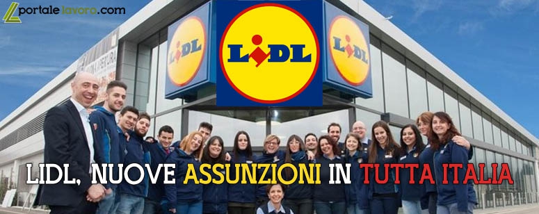 LIDL, NUOVE ASSUNZIONI IN TUTTA ITALIA