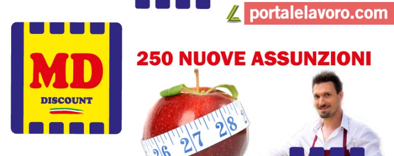 MD DISCOUNT: 250 NUOVE ASSUNZIONI