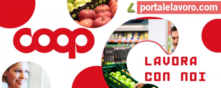 COOP LAVORA CON NOI: NUOVE OFFERTE DI LAVORO