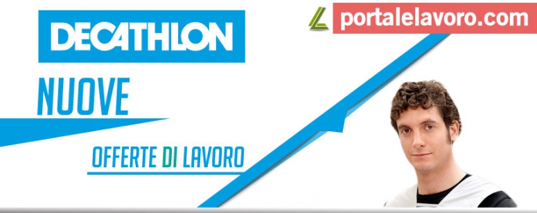 ASSUNZIONI DECATHLON: NUOVE OFFERTE DI LAVORO