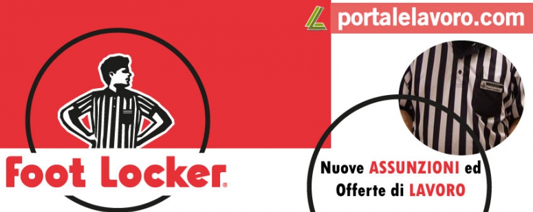 FOOT LOCKER: NUOVE ASSUNZIONI ED OFFERTE DI LAVORO