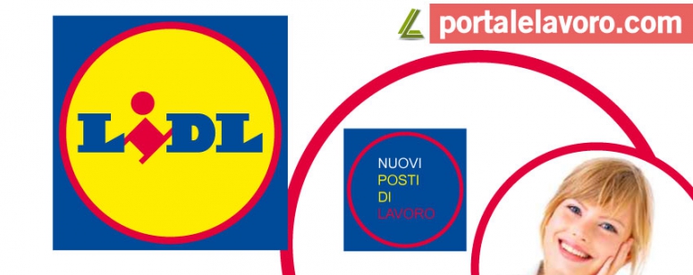 LIDL: NUOVI POSTI DI LAVORO