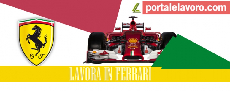 FERRARI: NUOVE OFFERTE DI LAVORO