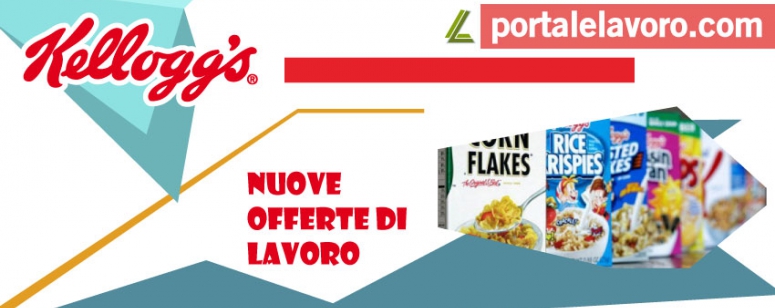 KELLOGG'S: NUOVE OFFERTE DI LAVORO IN TUTTA ITALIA