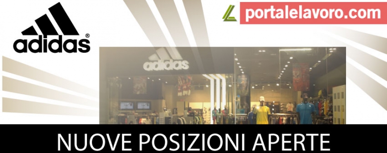 ADIDAS LAVORA CON NOI: NUOVE POSIZIONI APERTE