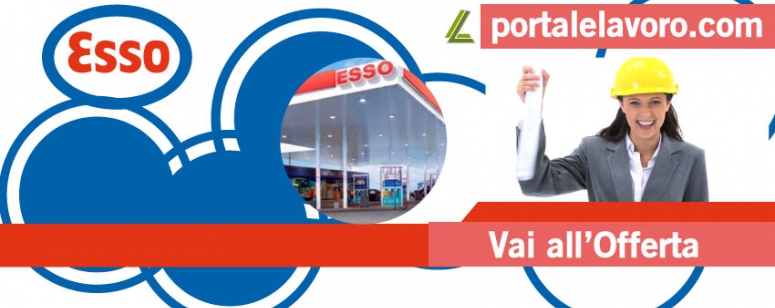 ASSUNZIONI ESSO: NUOVE OPPORTUNITÀ DI LAVORO